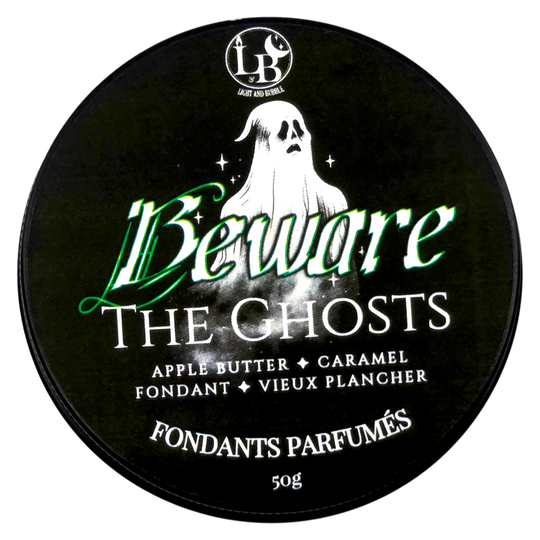 BEWARE THE GHOSTS - fondants parfumés